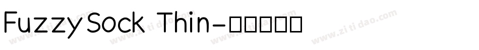 FuzzySock Thin字体转换